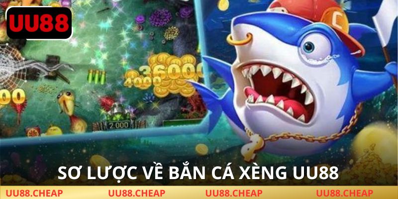 Bắn Cá Xèng UU88 được gọi vui là “săn thủy quái đổi thưởng”