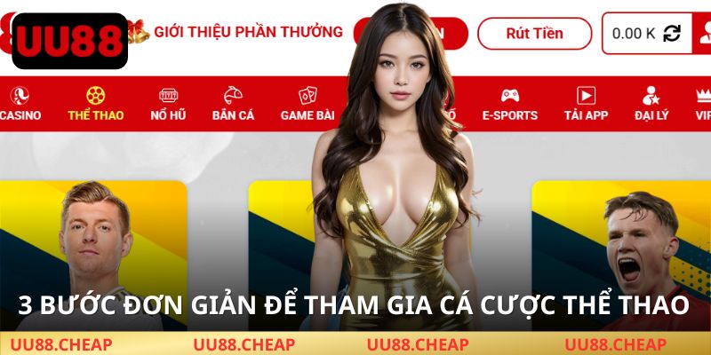 Chỉ 3 bước để tham gia Thể Thao UU88