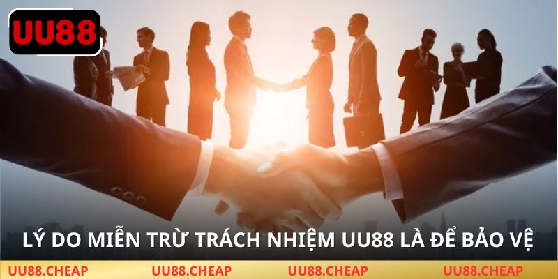 Lý do miễn trừ trách nhiệm UU88 quan trọng khi cá cược